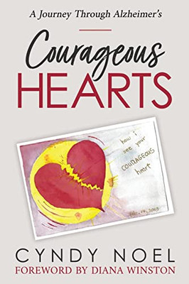 Courageous Hearts: A Journey Through Alzheimer's