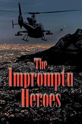 The Impromptu Heroes