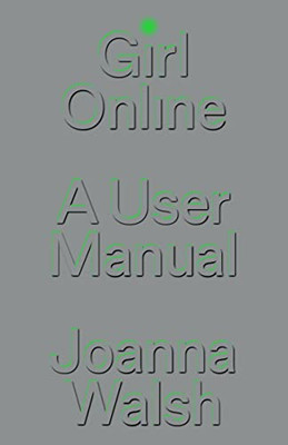 Girl Online: A User Manual