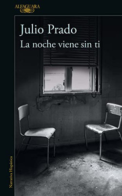 La Noche Viene Sin Ti / The Night Falls Without You (Spanish Edition)