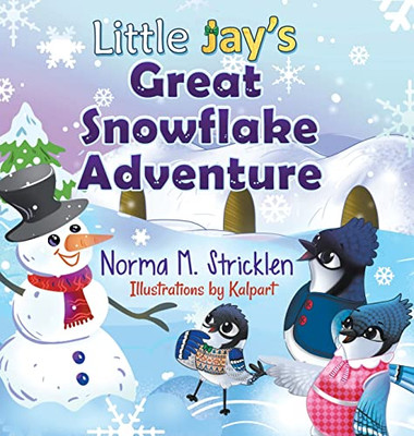 Little Jay's Great Snowflake Adventure (Little Jay's Adventure)