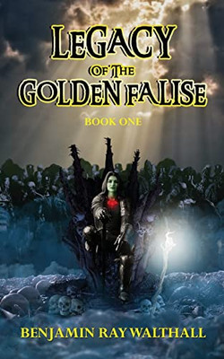 Legacy Of The Golden Falise: Book One