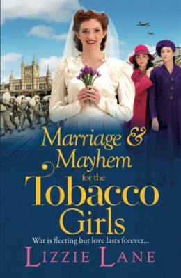 Marriage And Mayhem For The Tobacco Girls