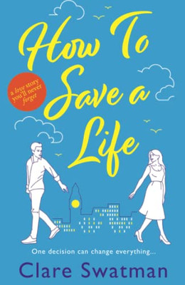 How To Save A Life