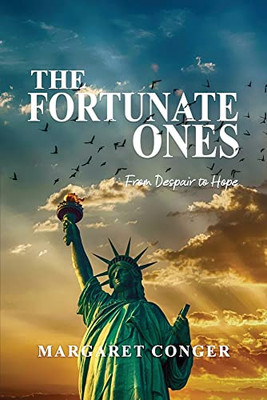 The Fortunate Ones: From Despair To Hope