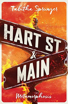 Hart Street And Main: Metamorphosis