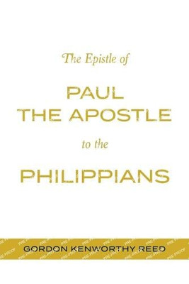 The Epistle Of Paul The Apostle To The Philippians