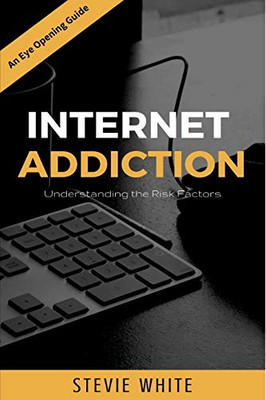 Internet Addiction: Understanding the Risk Factors