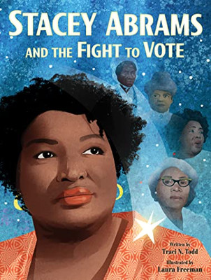 Stacey Abrams And The Fight To Vote