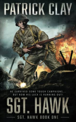 Sgt. Hawk: A World War Ii Novel