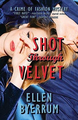Shot Through Velvet (Crime Of Fashion Mysteries)