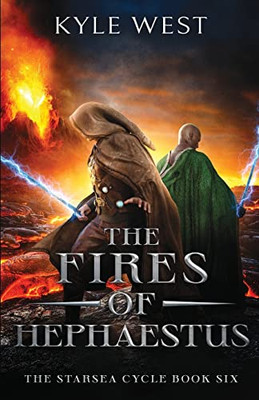 The Fires Of Hephaestus (The Starsea Cycle)