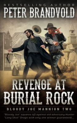Revenge At Burial Rock: Classic Western Series (Bloody Joe Mannion)
