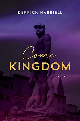 Come Kingdom: Poems (Southern Messenger Poets)