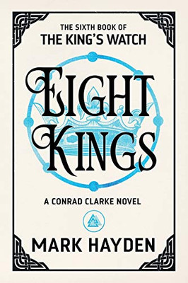 Eight Kings (The King's Watch)