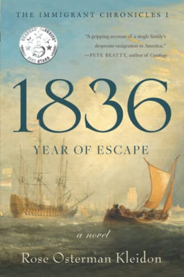 1836: Year Of Escape (The Immigrant Chronicles)