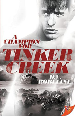 A Champion For Tinker Creek (Tinker Creek Series, 1)