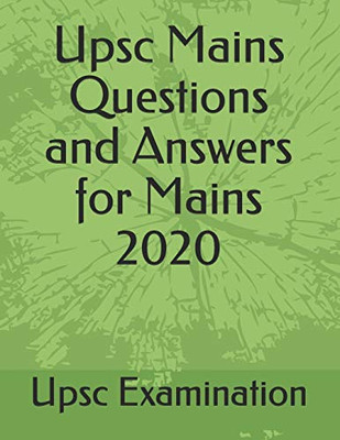 Upsc Mains Questions and Answers for Mains 2020