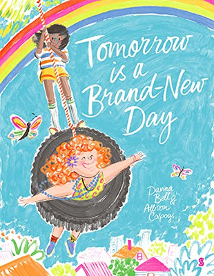 Tomorrow Is A Brand-New Day