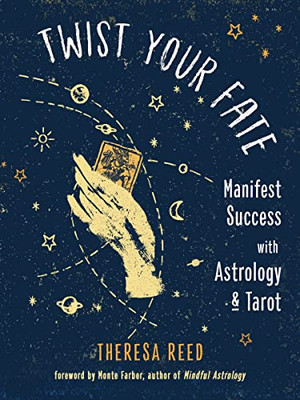 Twist Your Fate: Manifest Success With Astrology And Tarot