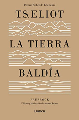 La Tierra Baldía (Edición Especial Del Centenario) / The Waste Land (100 Anniver Sary Edition) (Spanish Edition)