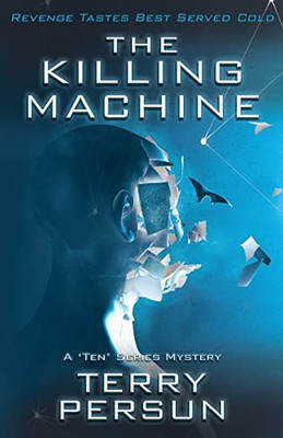 The Killing Machine (The 'Ten' Mystery Series)