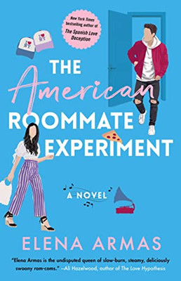 The American Roommate Experiment: A Novel
