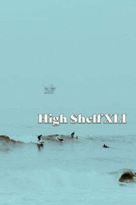 High Shelf Xli: April 2022