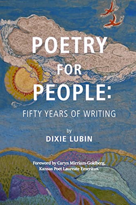 Poetry For People: Fifty Years Of Writing
