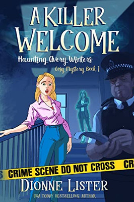 A Killer Welcome (Haunting Avery Winters Paranormal Cosy Mystery Series)