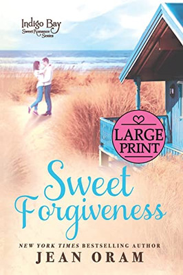 Sweet Forgiveness (Indigo Bay Sweet Romance)