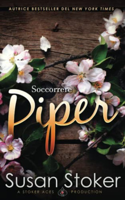 Soccorrere Piper (Armi & Amori: Verso Il Futuro) (Italian Edition)