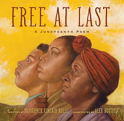 Free At Last: A Juneteenth Poem