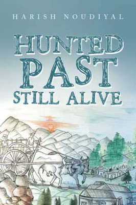 Hunted Past Still Alive