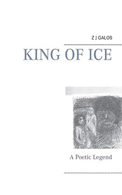 King of Ice: A Poetic Legend (Poetic Lore (1))