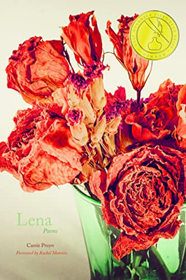Lena: Poems (Walt Mcdonald First-Book Series In Poetry)