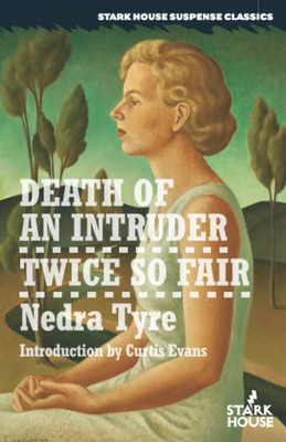 Death Of An Intruder / Twice So Fair