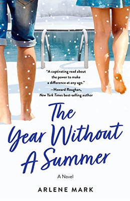 The Year Without A Summer: A Novel