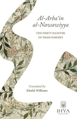 Forty Hadith Compiled By Imam Al-Nawawi