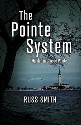 The Pointe System: Murder In Grosse Pointe