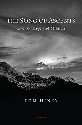 The Song Of Ascents: Lives Of Rage And Stillness