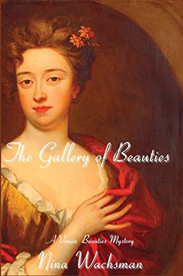 The Gallery Of Beauties: A Venice Beauties Mystery