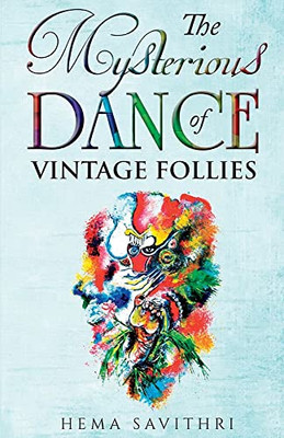 The Mysterious Dance Of Vintage Follies