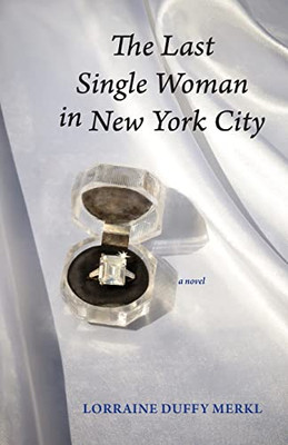 The Last Single Woman In New York City