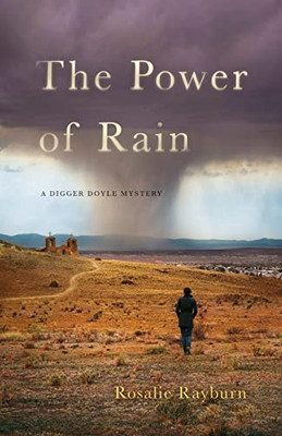 The Power Of Rain: A Digger Doyle Mystery (Digger Doyle Mysteries)