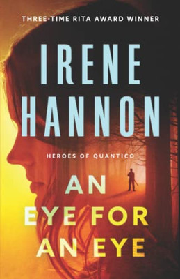 Eye For An Eye (Heroes Of Quantico)