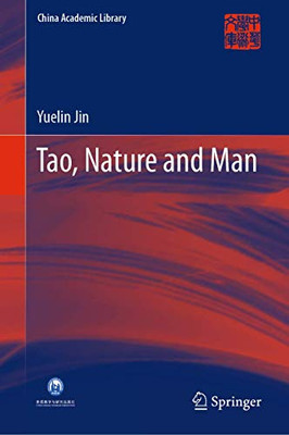Tao, Nature and Man (China Academic Library)