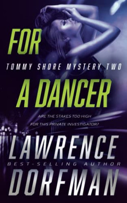 For A Dancer: A Private Eye Novel (Tommy Shore Mystery)