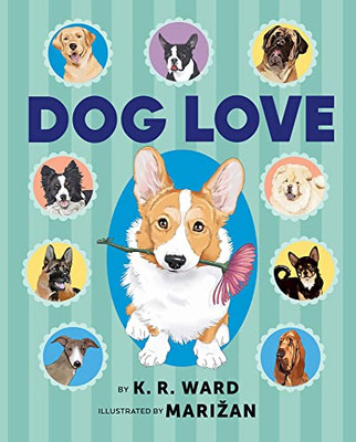 Dog Love: A Picture Book For Dog Lovers