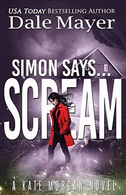 Simon Says... Scream (Kate Morgan Thrillers)